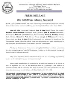 International Towing & Recovery Hall of Fame & Museum 3315 Broad Street Chattanooga, Tennessee[removed]3132 or FAX[removed]PRESS RELEASE