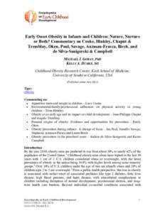 Early Onset Obesity in Infants and Children: Nature, Nurture or Both? Commentary on Cooke, Hinkley, Chaput & Tremblay, Oken, Paul, Savage, Anzman-Frasca, Birch, and de Silva-Sanigorski & Campbell