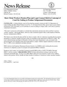 United States Department of Labor / Year of birth missing / Subpoena / Fiduciary / Phyllis Borzi / Bradford P. Campbell / Law / Employee Benefits Security Administration / Employee Retirement Income Security Act