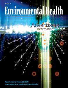 General Information The Journal of Environmental Health is published by the National Environmental Health Association (NEHA), a strong professional society with over 4,500 members across the country as well as internati