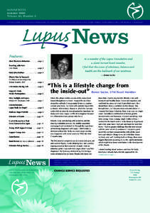 M I N N E S O TA summer 2006 Volume 30, Number 3 A PUBLICATION OF THE LUPUS FOUNDATION OF MINNESOTA FOR INDIVIDUALS WITH LUPUS, THEIR FAMILIES, THEIR FRIENDS AND THE MEDICAL COMMUNITY  Lupus News