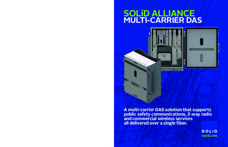 SOLiD ALLIANCE Multi-Operator DAS General Specifications: ALLIANCE BIU (BASE-STATION INTERFACE UNIT) Size: 19