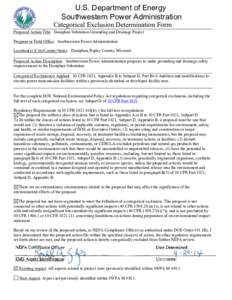 U.S. Department of Energy Southwestern Power Administration Categorical Exclusion Determination Form Proposed Action Title: Doniphan Substation Grounding and Drainage Project Program or Field Office: Southwestern Power A