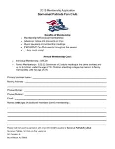 2015 Membership Application  Somerset Patriots Fan Club Benefits of Membership: Membership Gift (one per membership)