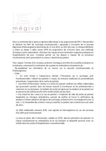 Dans	la	continuité	de	la	séance	cognitive	(dite	étape	1)	du	programme	de	DPC	«	Reconnaître	 et	 déclarer	 les	 OAP	 de	 surcharge	 transfusionnel	»	 organisée	 à	 l’occasion	 de	 la	 Journée	 Régionale	d’H