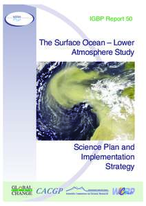 Climate change / International Geosphere-Biosphere Programme / Global change / Atmospheric chemistry / Climate / Surface Ocean Lower Atmosphere Study / Atmospheric sciences / Earth / Environment