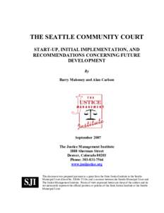 Criminal justice / Community court / Mental health court / Midtown Community Court / Center for Court Innovation / State court / Probation / Public defender / Drug court / Law / Criminal law / Justice