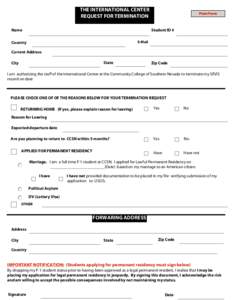 THE INTERNATIONAL CENTER REQUEST FOR TERMINATION Name Print Form