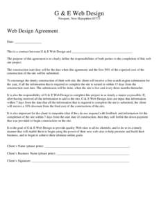 G & E Web Design Newport, New Hampshire[removed]Web Design Agreement Date: _________________ This is a contract between G & E Web Design and ______________________________________.