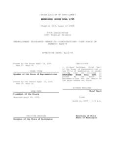 CERTIFICATION OF ENROLLMENT ENGROSSED HOUSE BILL 2255 Chapter 133, Laws of 2005 59th Legislature 2005 Regular Session UNEMPLOYMENT INSURANCE--BENEFITS--CONTRIBUTIONS--TASK FORCE ON