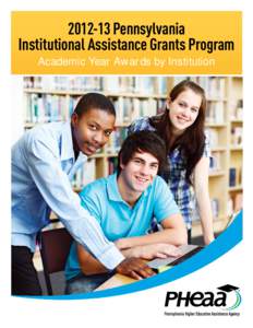 [removed]Pennsylvania Institutional Assistance Grants Program Academic Year Awards by Institution