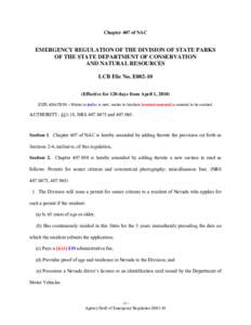 Chapter 407 of NAC  EMERGENCY REGULATION OF THE DIVISION OF STATE PARKS OF THE STATE DEPARTMENT OF CONSERVATION AND NATURAL RESOURCES LCB File No. E002-10