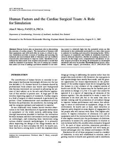 JECT. 2007;39:264–266 The Journal of The American Society of Extra-Corporeal Technology Human Factors and the Cardiac Surgical Team: A Role for Simulation Alan F. Merry, FANZCA, FRCA