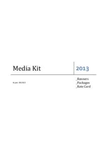 Media Kit  φτυχ As per: 