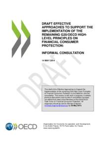DRAFT EFFECTIVE APPROACHES TO SUPPORT THE IMPLEMENTATION OF THE REMAINING G20/OECD HIGHLEVEL PRINCIPLES ON FINANCIAL CONSUMER PROTECTION: