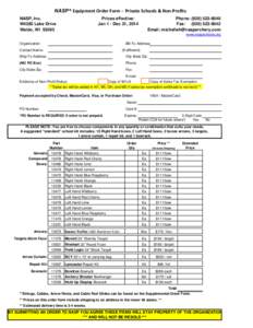NASP ® Equipment Order Form - Private Schools & Non-Profits NASP, Inc. W4285 Lake Drive Waldo, WI[removed]Prices effective: