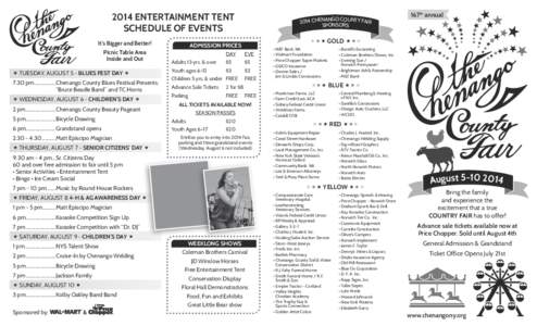 2014 ENTERTAINMENT TENT SCHEDULE OF EVENTS It’s Bigger and Better! Picnic Table Area Inside and Out « TUESDAY, AUGUST 5 - Blues Fest Day «