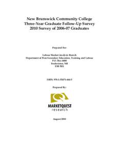New Brunswick Community College Three-Year Graduate Follow-Up Survey 2010 Survey of[removed]Graduates