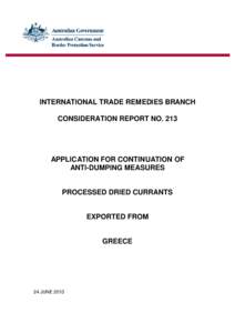 INTERNATIONAL TRADE REMEDIES BRANCH CONSIDERATION REPORT NO. 213 APPLICATION FOR CONTINUATION OF ANTI-DUMPING MEASURES