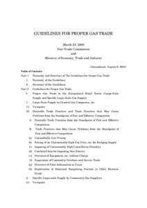 GUIDELINES FOR PROPER GAS TRADE March 23, 2000 Fair Trade Commission and Ministry of Economy, Trade and Industry (Amendment: August 6, 2004)