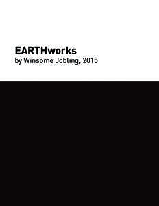 EARTHworks  by Winsome Jobling, 2015 EARTHworks