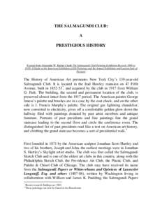 THE SALMAGUNDI CLUB: A PRESTIGIOUS HISTORY Excerpt from Alexander W. Katlan’s book The Salmagundi Club Painting Exhibition Records 1889 to 1939: A Guide to the American Exhibition of Oil Paintings and the Annual Exhibi