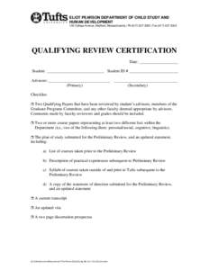 ELIOT PEARSON DEPARTMENT OF CHILD STUDY AND HUMAN DEVELOPMENT 105 College Avenue, Medford, Massachusetts | Ph:( | Fax:(QUALIFYING REVIEW CERTIFICATION Date: ___________________