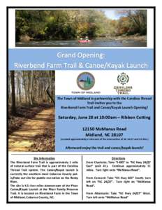 The Town of Midland in partnership with the Carolina Thread Trail invites you to the Riverbend Farm Trail and Canoe/Kayak Launch Opening! Saturday, June 28 at 10:00am – Ribbon Cutting[removed]McManus Road