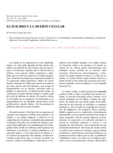 Rev.R.Acad.Cienc.Exact.Fís.Nat. (Esp) Vol. 101, Nº. 2, pp , 2007 VIII Programa de Promoción de la Cultura Científica y Tecnológica EL SUICIDIO Y LA MUERTE CELULAR Mª ANTONIA LIZARBE IRACHETA *