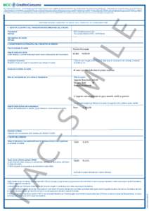 BCC CreditoConsumo S.p.A. - società facente parte del Gruppo Bancario Iccrea, soggetta ad attività di direzione e di coordinamento da parte di Iccrea Holding S.p.A. - Sede legale, Via Lucrezia Romana n, 00178 Ro