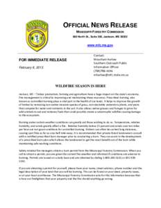 OFFICIAL NEWS RELEASE MISSISSIPPI FORESTRY COMMISSION 660 North St., Suite 300, Jackson, MS[removed]www.mfc.ms.gov
