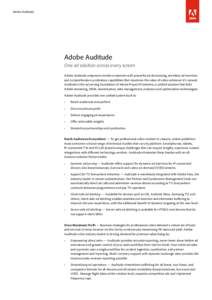 Adobe Auditude  Adobe Auditude One ad solution across every screen Adobe Auditude empowers media companies with powerful ad decisioning, seamless ad insertion and comprehensive syndication capabilities that maximize the 