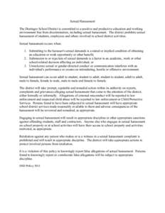 Sexual Harassment The Dieringer School District is committed to a positive and productive education and working environment free from discrimination, including sexual harassment. The district prohibits sexual harassment 