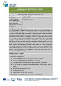   DESCRIPTION	
  OF	
  SUCCESSFUL	
  READING	
  PROGRAMME	
   PROGRAMME	
  TITLE:	
  “Reading	
  for	
  Pleasure	
  Action	
  Plan”	
   PROGRAMME	
  ORGANISER(S):	
  Wendy	
  Long	
  (Primary	
  sch