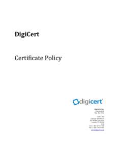 Certificate policy / X.509 / Extended Validation Certificate / Revocation list / Public key certificate / Online Certificate Status Protocol / DigiCert / Certificate authority / Root certificate / Cryptography / Key management / Public-key cryptography