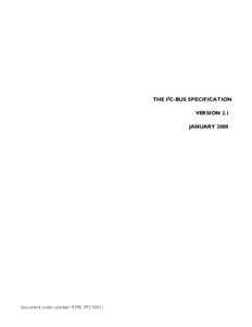 THE I2C-BUS SPECIFICATION VERSION 2.1 JANUARY 2000 document order number: 