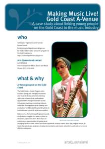 Making Music Live! Gold Coast A-Venue A case study about linking young people on the Gold Coast to the music industry