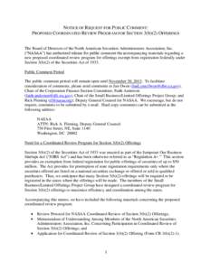 NOTICE OF REQUEST FOR PUBLIC COMMENT: PROPOSED COORDINATED REVIEW PROGRAM FOR SECTION 3(b)(2) OFFERINGS The Board of Directors of the North American Securities Administrators Association, Inc. (“NASAA”) has authorize