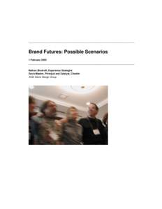 _________________________________________________________________________________  Brand Futures: Possible Scenarios 1 February 2002 _________________________________________________________________________________ Natha