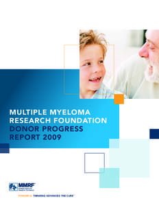 MULTIPLE MYELOMA RESEARCH FOUNDATION DONOR PROGRESS REPORT[removed]POWERFUL THINKING ADVANCES THE CURE