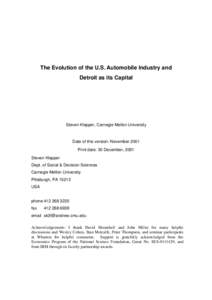 The Evolution of the U.S. Automobile Industry and Detroit as its Capital Steven Klepper, Carnegie Mellon University  Date of this version: November 2001