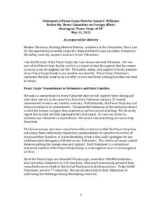 Statement of Peace Corps Director Aaron S. Williams   Before the House Committee on Foreign Affairs  Hearing on “Peace Corps at 50”  May 11, 2011    As prepared for delivery 