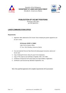 Republic of the Philippines DEPARTMENT OF LABOR AND EMPLOYMENT Muralla St., Intramuros, Manila Certificate No.: AJA15PUBLICATION OF VACANT POSITIONS