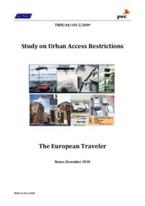 TREN/A4[removed]Study on Urban Access Restrictions The European Traveler Rome, December 2010