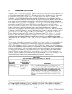 3.5  TERRESTRIAL VEGETATION Vegetative cover is an important component in the classification of ecoregions that reflects differences in ecosystem quality and integrity (EPA[removed]Ecoregions are described through analysi