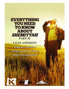 PART IILOAN AMNESTY  ‫שמיטת כספים‬ Monetary Shemittah- Loan Amnesty Source Sheet by Rabbi Dov Chastain