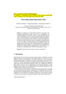 This is a pre-print version of the following paper: E. Tambouris, E. Kalampokis and K. TarabanisProcessing Linked Data Cubes, E. Tambouris et al. (Eds.): EGOV 2015, LNCSIFIP Processing Linked Open Data Cub