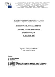 Texte  ELECTION OBSERVATION DELEGATION PRESIDENTIAL, PARLIAMENTARY AND PROVINCIAL ELECTIONS IN MOZAMBIQUE