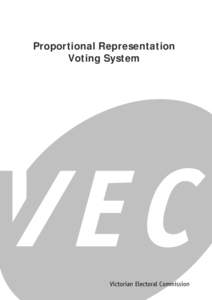 Voting / Social choice theory / Wright system / Random ballot / Open list / Proportional representation / Ballot / Counting Single Transferable Votes / Single Transferable Vote / Voting systems / Political philosophy