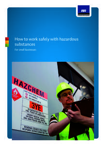 How to work safely with hazardous substances For small businessesACC5835-Pressfile.indd 1